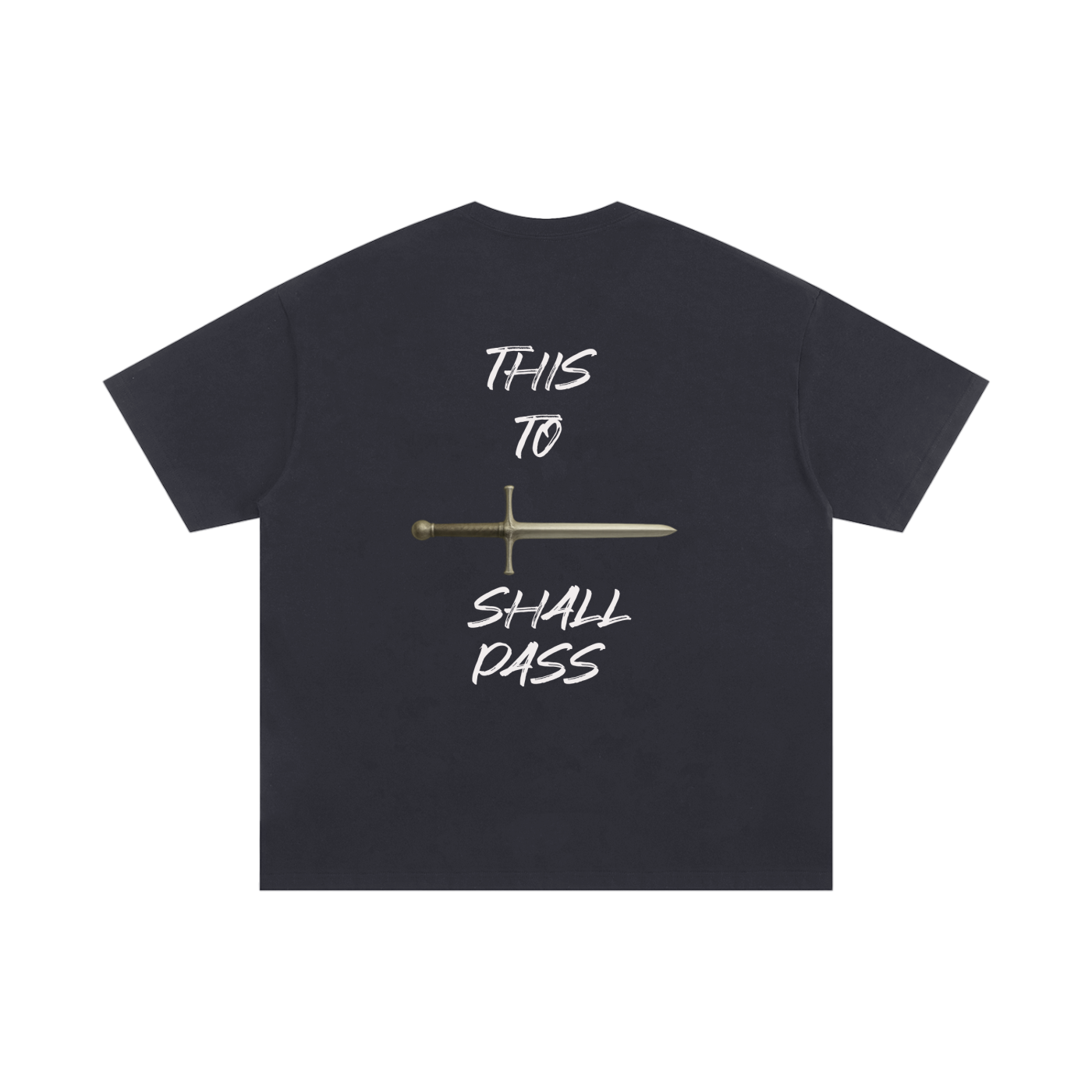 'This too shall pass' Oversized T-shirt